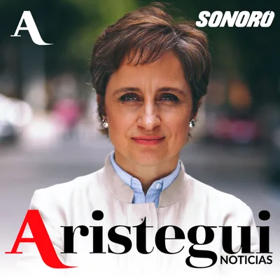 Aristegui Noticias Podcast