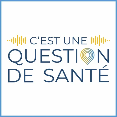C’est une question de santé
