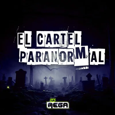 El cartel de La Mega