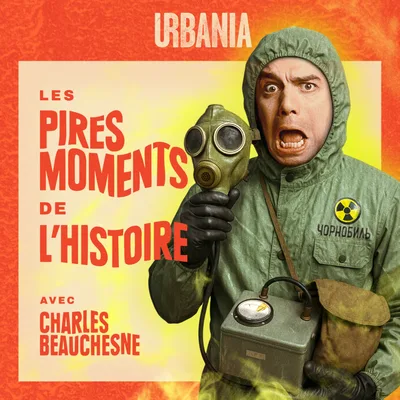 Les Pires Moments de l'Histoire