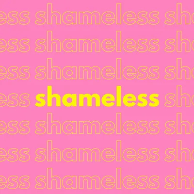 Shameless