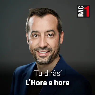 Tu diràs - L'hora a hora